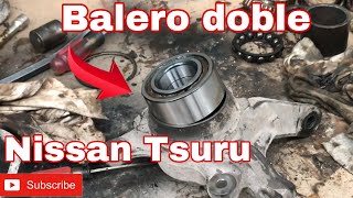 Ruido en Balero Nissan Tsuru