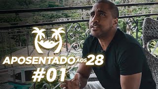 Como Eu Me Aposentei Aos 28 Anos? - Aposentado Aos 28 #01