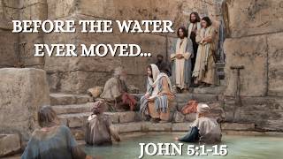 Before The Water Ever Moved