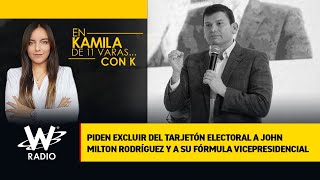 Piden excluir del tarjetón electoral a John Milton Rodríguez y a su fórmula vicepresidencial