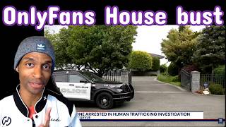 OnlyFans house raided!