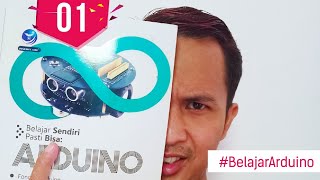 Belajar Arduino, Mulai dari Mana? #BelajarArduino Eps.01