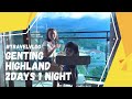 VLOG GENTING HIGHLAND 2 DAYS 1 NIGHT