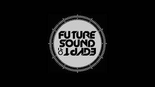 Aly \u0026 Fila - Future Sound Of Egypt 005