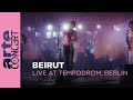 Beirut - Live at Tempodrom, Berlin - ARTE Concert