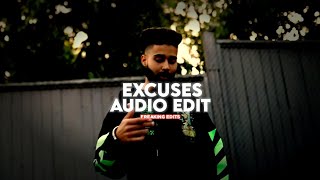 excuses - AP Dhillon, gurinder gill - intense『edit audio』