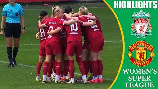 Liverpool vs Manchester United || HIGHLIGHTS || FA Women's Super League 2024