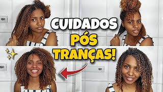 TRATAMENTO DEPOIS DAS TRANÇAS BOX BRAIDS!