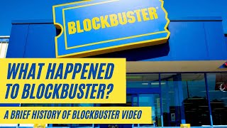 What Happened to Blockbuster? A Brief History of Blockbuster
