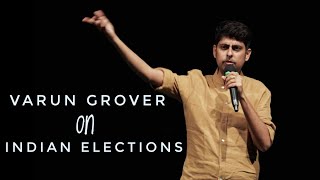 Indian Elections - Stand-up Comedy by Varun Grover