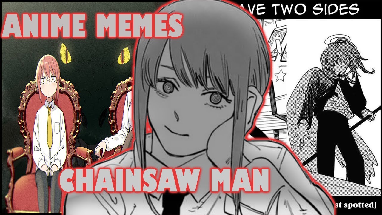 CHAINSAW MAN MEMES: The Most AWESOME (& INSANE!) Memes Of All Time ...