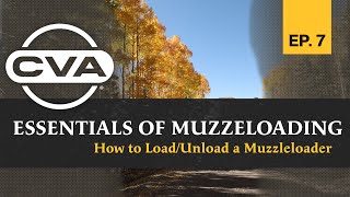 How to Load/Unload a Muzzleloader | CVA's Essentials of Muzzleloading - Episode 7