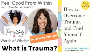 What is Trauma? w/Dr Jessamy Hibberd, Chartered Clinical Psychologist #mentalhealthmonth #podcast