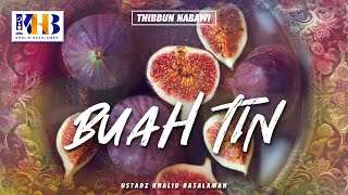 Thibbun Nabawi - Buah Tin