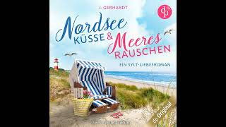 J. Gerhardt - Nordseeküsse und Meeresrauschen - Ein Sylt-Liebesroman