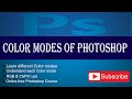 Color modes in Photoshop | understand different color modes & its use | STS Learner