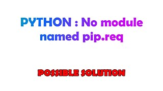 PYTHON : No module named pip.req
