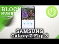 How to Block Number in SAMSUNG Galaxy Z Flip3 5G - Block Calls