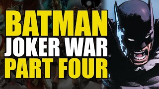 Batman Returns: Batman Joker War Part 4 | Comics Explained