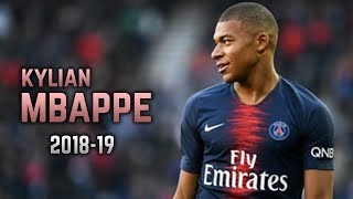Kylian Mbappé 2018-19 | Dribbling Skills & Goals