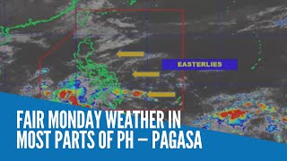 Fair Monday weather in most parts of PH — Pagasa