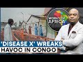 Congo's Mystery Flu-like Disease Kills Over 143 People | World of Africa