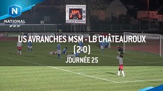 J25 : US Avranches MSM - LB Châteauroux (2-0), le résumé