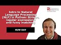 Intro to Natural Language Processing (NLP) in Python Strings, regular expressions and fuzzy matching
