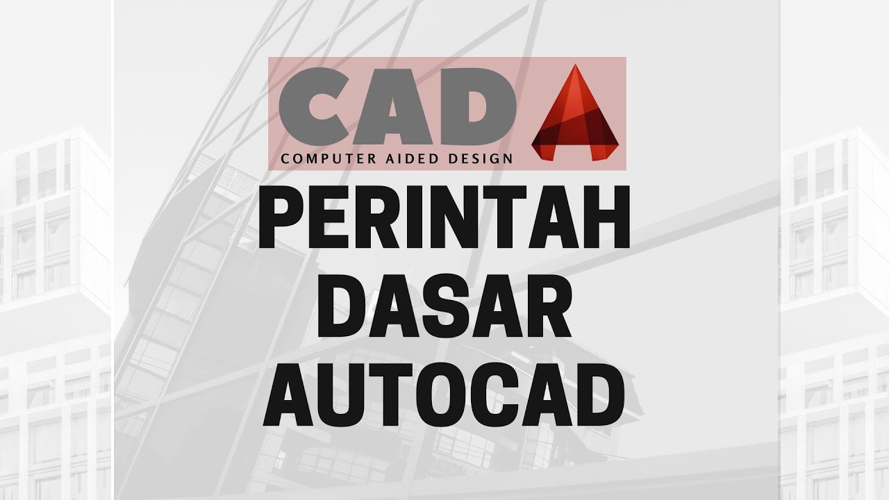 ️TUTORIAL AutoCAD (Part 1) ~ PERINTAH DASAR - YouTube