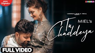 Tu Chaddeya - Miel (Full Song) | Hanju Neend Vich Veh Gaye | Daizy Aizy | Latest Punjabi Songs 2020