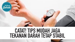 Tak Perlu Obat! Begini Cara Menjaga Tekanan Darah Agar Tetap Stabil | Hidup Sehat tvOne