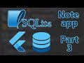 Note App with SQLite and Flutter Course Part 3 - Adding the Database