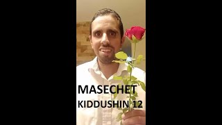 Masechet Kiddushin 12 - Daf Yomi Gemara - Shidduchim and love