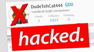 Dude The Cats Roblox Account Got Hacked Getplaypk T - dude the cats roblox account got hacked