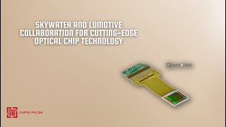 Skywater and Lumotive Collaboration for Cutting-Edge Optical Chip Technology