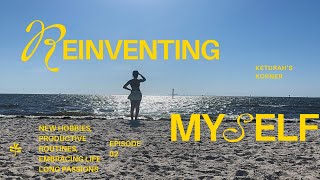 Reinventing myself: A week of trying new habits, hobbies, and passions