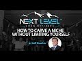 How to Carve a Niche Without Limiting Yourself w/Jeff Onofrio | Next Level Loan Officers