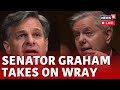 U.S News Live | Graham Questions FBI Director Wray in Judiciary Hearing | English News | News18 Live