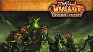 WoW 6.2 Music - Tanaan Jungle: \