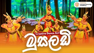 Musaladi (මුසලඩි) Creative Dance Act based on Musaladi Wannama | Hansani Dancing Academy