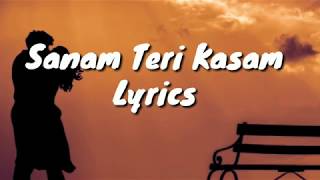 Sanam Teri Kasam Title Song 2016 Lyrics Ankit Tiwari