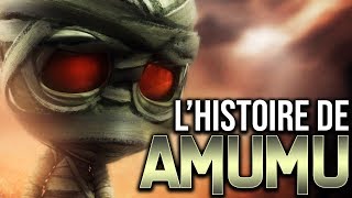 HISTOIRE DE CHAMPION : AMUMU