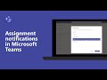 How to set assignment notifications for students to appear in a specific channel in Microsoft Teams!