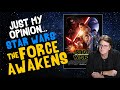 Just My Opinion: STAR WARS - The FORCE AWAKENS