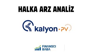 KALYON PV HALKA ARZ ANALİZ