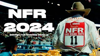 NFR 2024: Full Behind the Scenes (Part 2)