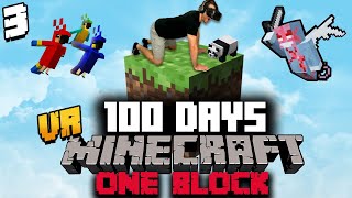 I Spent 100 Days in ONE BLOCK Minecraft VR and Here's What Happened (#3)