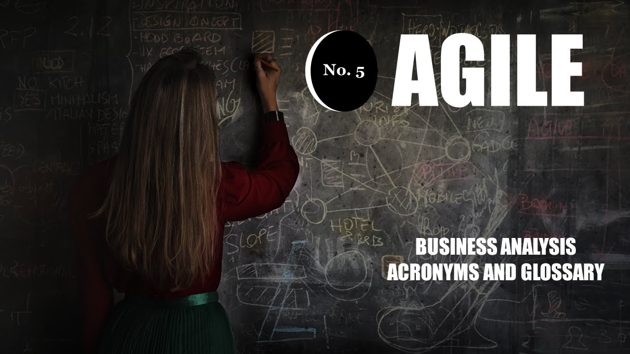 Agile |Business Analysis Acronyms And Glossary |No.5 - YouTube