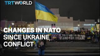 NATO transformed since Ukraine conflict
