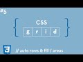 CSS Grid #5 - Auto Rows & Fill / Named Areas